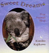 Sweet Dreams: How Animals Sleep