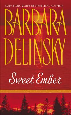 Sweet Ember - Delinsky, Barbara