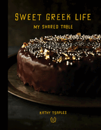 Sweet Greek Life: My Shared Table