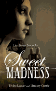 Sweet Madness
