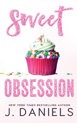Sweet Obsession - Daniels, J