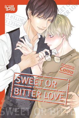 Sweet or Bitter Love - Conro