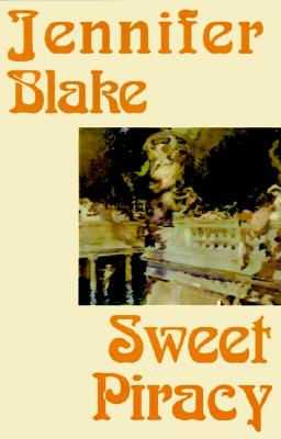 Sweet Piracy - Blake, Jennifer