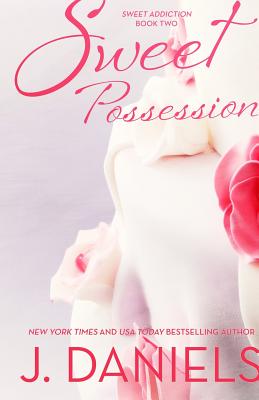 Sweet Possession - Daniels, J