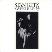 Sweet Rain - Stan Getz