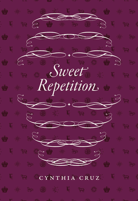 Sweet Repetition - Cruz, Cynthia