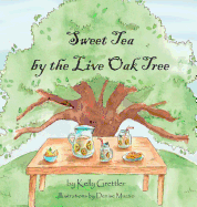 Sweet Tea by the Live Oak Tree