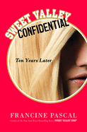 Sweet Valley Confidential: Ten Years Later