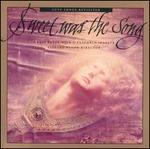 Sweet was the Song