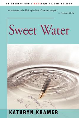 Sweet Water - Kramer, Kathryn