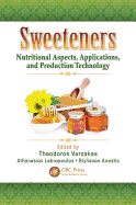 Sweeteners: Nutritional Aspects, Applications, and Production Technology