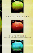 Sweeter Life - Wynveen, Tim