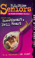Sweetheart, Evil Heart - Stine, R. L.
