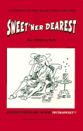 Sweet'ner Dearest: Bittersweet Vignettes about Aspartame (Nutrasweet)