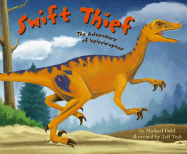 Swift Thief: The Adventures of Velociraptor
