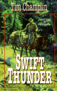 Swift Thunder - Champlin, Tim