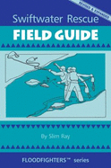 Swiftwater Rescue Field Guide