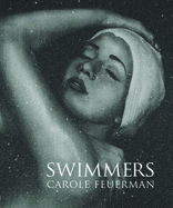 Swimmers: Carole Feuerman