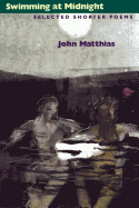 Swimming at Midnight: Selected Shorter Poems