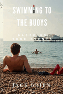Swimming to the Buoys