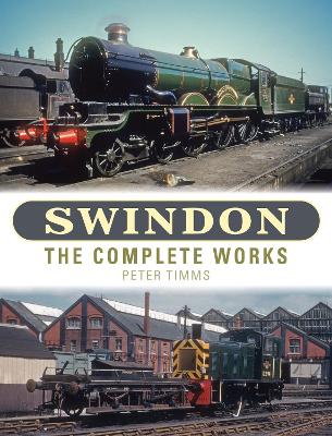 Swindon - The Complete Works - Timms, Peter
