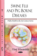 Swine Flu & Pig Borne Diseases