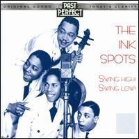 Swing High! Swing Low! - The Ink Spots