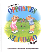 Swing Into Opposites with Golf