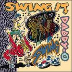 Swing It, Daddy-O!
