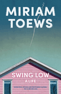 Swing Low: A Life