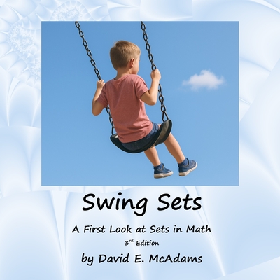 Swing Sets: A First Look at Sets in Math - McAdams, David E