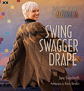Swing, Swagger, Drape: Knit the Colors of Australia