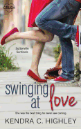 Swinging at Love