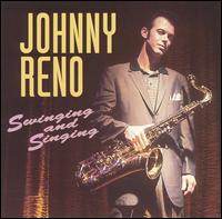 Swinging & Singing - Johnny Reno