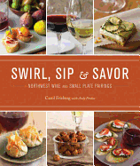 Swirl, Sip & Savor: Northwest Wine and Small Plate Pairings