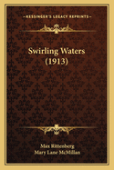 Swirling Waters (1913)
