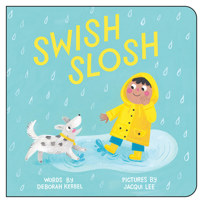 Swish, Slosh - Kerbel, Deborah