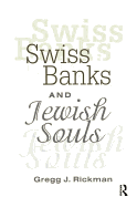 Swiss Banks and Jewish Souls