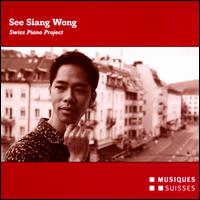 Swiss Piano Project - See Siang Wong (piano)