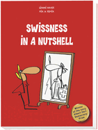Swissness in a Nutshell