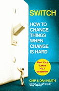 Switch: How to change things when change is hard