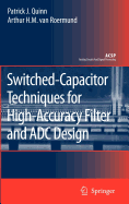 Switched-Capacitor Techniques for High-Accuracy Filter and ADC Design