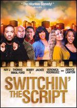 Switchin' the Script