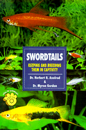 Swordtails: Keeping and Breeding Them in Captivity
