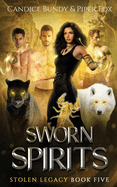 Sworn Spirits: A Why Choose Paranormal Romance Serial