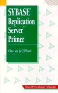 Sybase Replication Server Primer