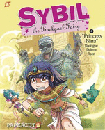 Sybil the Backpack Fairy #4: Princess Nina