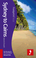 Sydney to Cairns Footprint Focus Guide