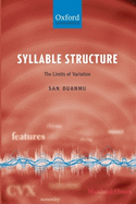 Syllable Structure: The Limits of Variation