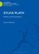 Sylvia Plath: Poetry and Existence